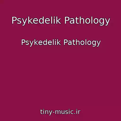 کاور آهنگ Psykedelik Pathology از Psykedelik Pathology