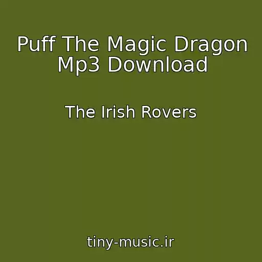 کاور آهنگ Puff The Magic Dragon Mp3 Download از The Irish Rovers