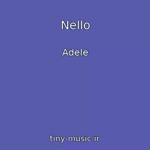 کاور آهنگ Nello از Adele