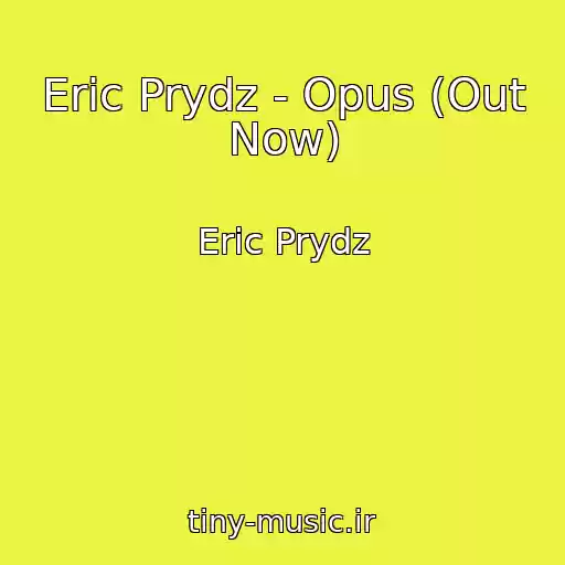 کاور آهنگ Eric Prydz - Opus (Out Now) از Eric Prydz