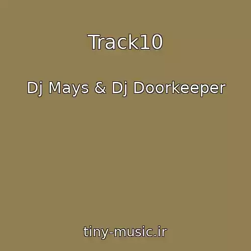 کاور آهنگ Track10 از Dj Mays & Dj Doorkeeper