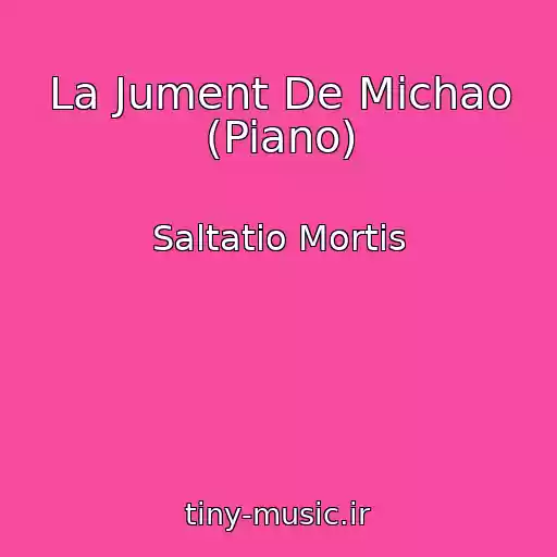 کاور آهنگ La Jument De Michao (Piano) از Saltatio Mortis