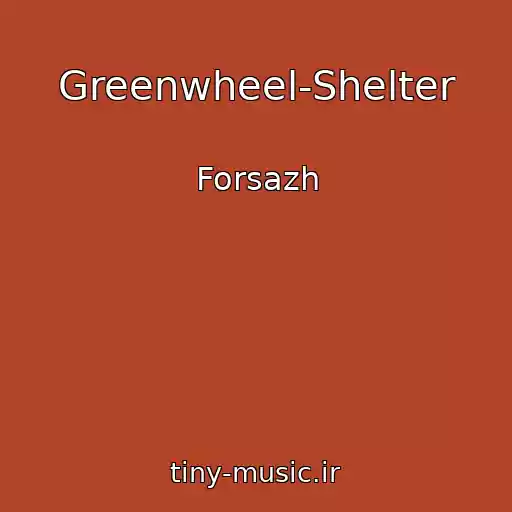 کاور آهنگ Greenwheel-Shelter از Forsazh