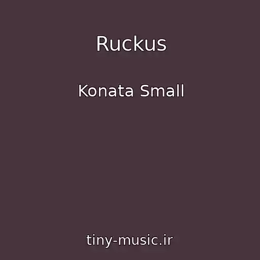 کاور آهنگ Ruckus از Konata Small
