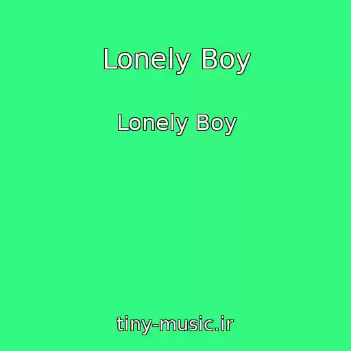 کاور آهنگ Lonely Boy از Lonely Boy