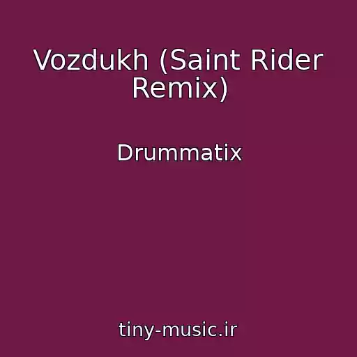 کاور آهنگ Vozdukh (Saint Rider Remix) از Drummatix