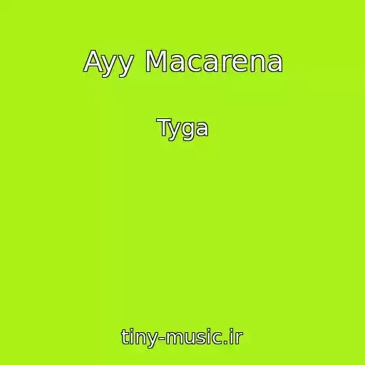 کاور آهنگ Ayy Macarena از Tyga