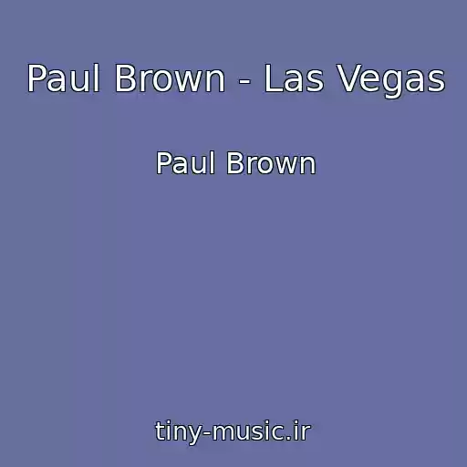 کاور آهنگ Paul Brown - Las Vegas از Paul Brown
