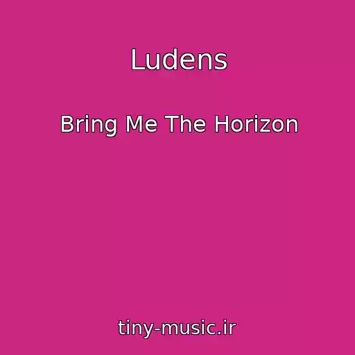 کاور آهنگ Ludens از Bring Me The Horizon