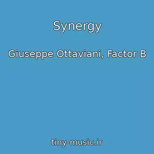 کاور آهنگ Synergy از Giuseppe Ottaviani, Factor B