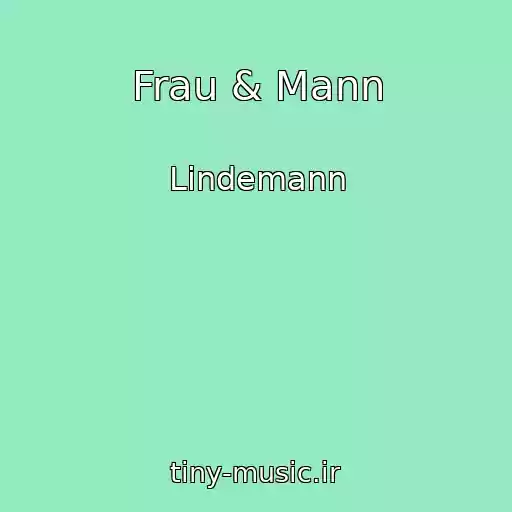 کاور آهنگ Frau & Mann از Lindemann