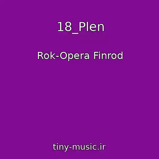 کاور آهنگ 18_Plen از Rok-Opera Finrod