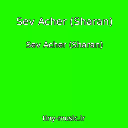 کاور آهنگ Sev Acher (Sharan) از Sev Acher (Sharan)