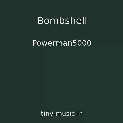 کاور آهنگ Bombshell از Powerman5000