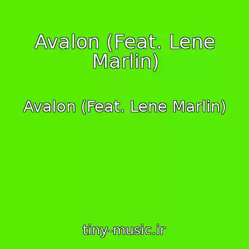 کاور آهنگ Avalon (Feat. Lene Marlin) از Avalon (Feat. Lene Marlin)