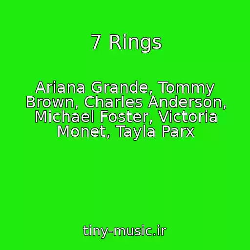 کاور آهنگ 7 Rings از Ariana Grande, Tommy Brown, Charles Anderson, Michael Foster, Victoria Monet, Tayla Parx