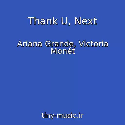 کاور آهنگ Thank U, Next از Ariana Grande, Victoria Monét