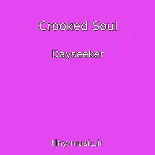 کاور آهنگ Crooked Soul از Dayseeker