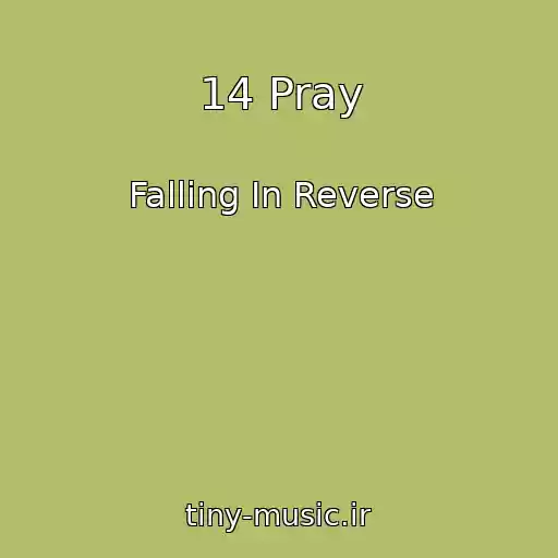 کاور آهنگ 14 Pray از Falling In Reverse