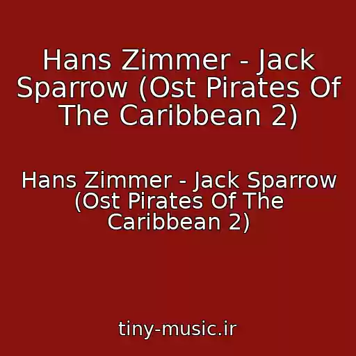 کاور آهنگ Hans Zimmer - Jack Sparrow (Ost Pirates Of The Caribbean 2) از Hans Zimmer - Jack Sparrow (Ost Pirates Of The Caribbean 2)
