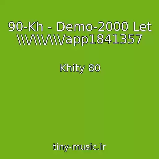 کاور آهنگ 90-Kh - Demo-2000 Let \\\/\\\/\\\/app1841357 از Khity 80