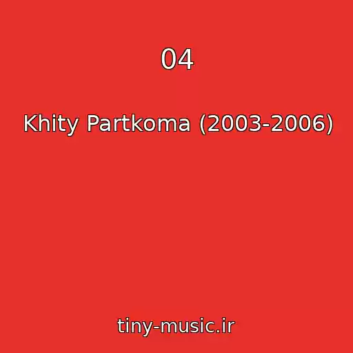 کاور آهنگ 04 از Khity Partkoma (2003-2006)