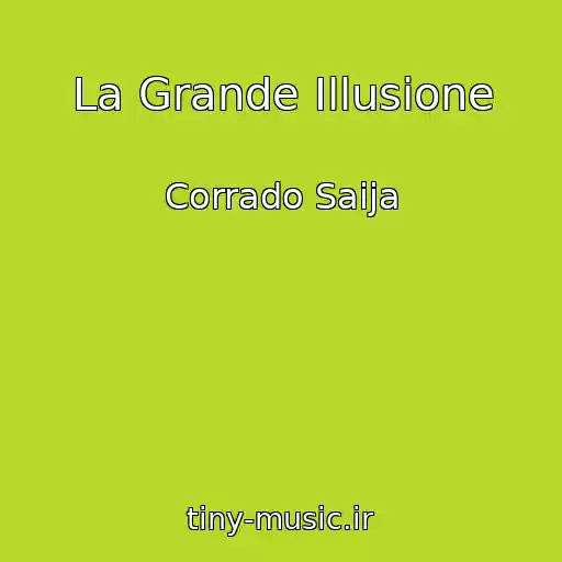 کاور آهنگ La Grande Illusione از Corrado Saija