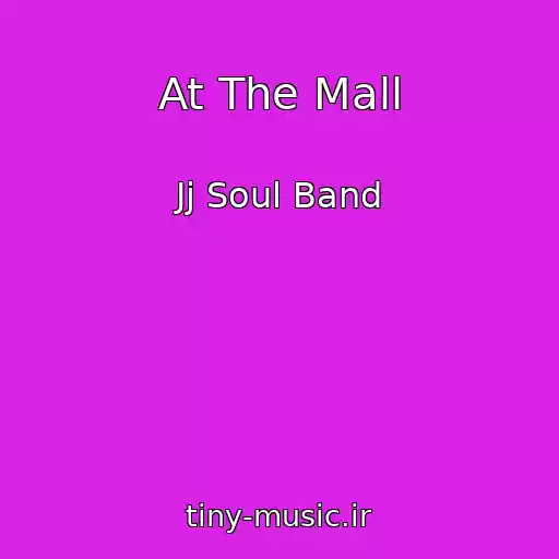 کاور آهنگ At The Mall از Jj Soul Band