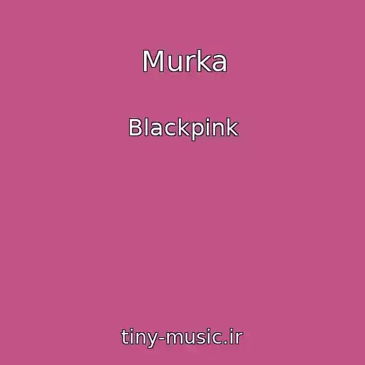 کاور آهنگ Murka از Blackpink