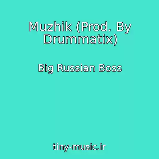 کاور آهنگ Muzhik (Prod. By Drummatix) از Big Russian Boss