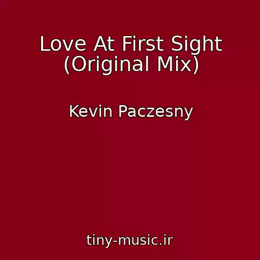 کاور آهنگ Love At First Sight (Original Mix) از Kevin Paczesny