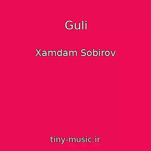 کاور آهنگ Guli از Xamdam Sobirov