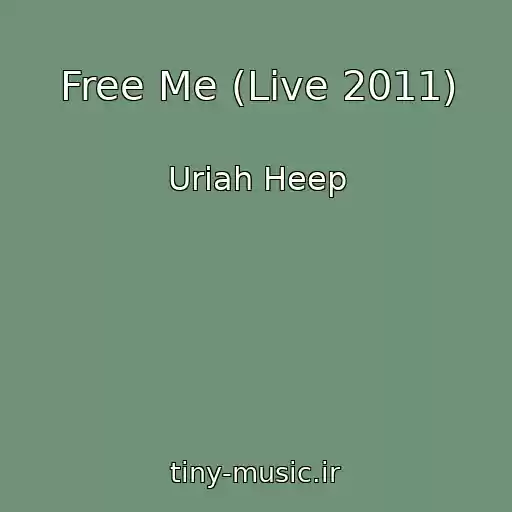 کاور آهنگ Free Me (Live 2011) از Uriah Heep