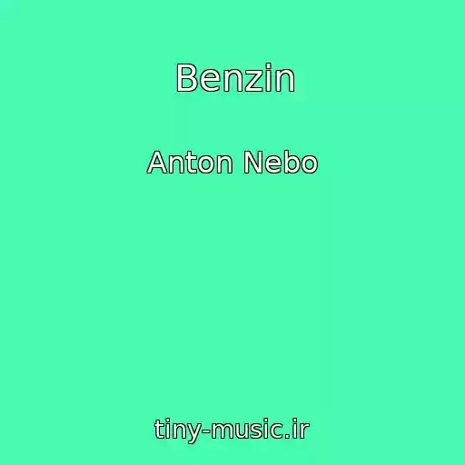 کاور آهنگ Benzin از Anton Nebo