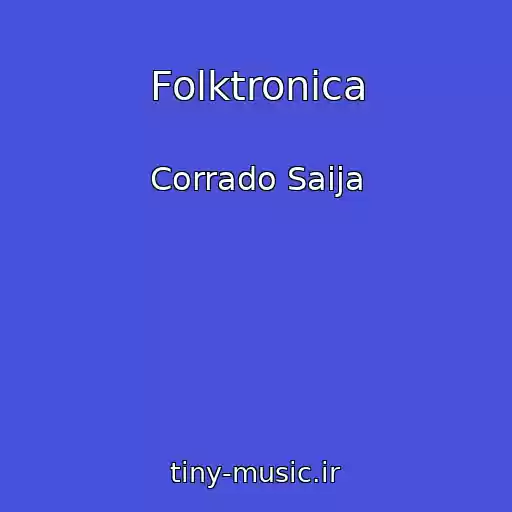 کاور آهنگ Folktronica از Corrado Saija