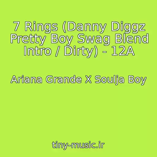 کاور آهنگ 7 Rings (Danny Diggz Pretty Boy Swag Blend Intro / Dirty) - 12A از Ariana Grande X Soulja Boy