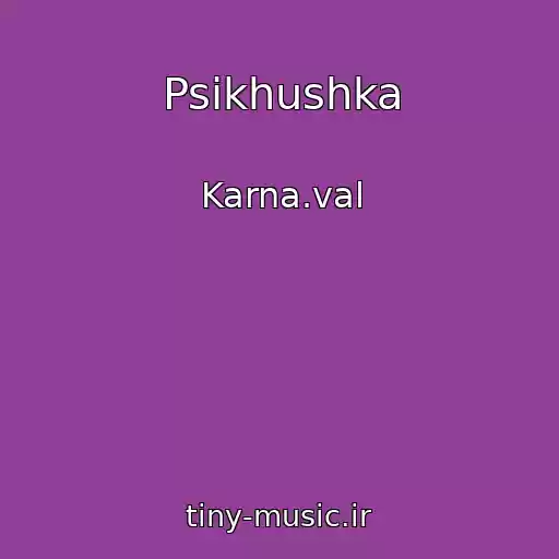 کاور آهنگ Psikhushka از Karna.val