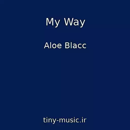 کاور آهنگ My Way از Aloe Blacc