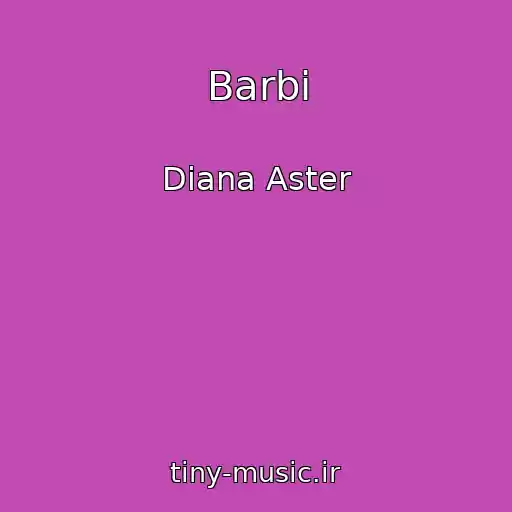 کاور آهنگ Barbi از Diana Aster