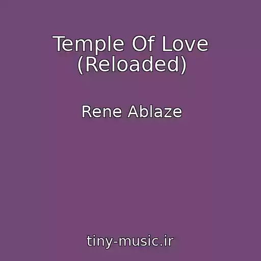 کاور آهنگ Temple Of Love (Reloaded) از Rene Ablaze