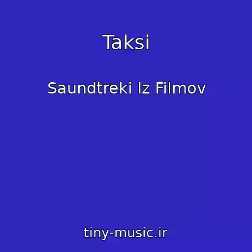 کاور آهنگ Taksi از Saundtreki Iz Filmov