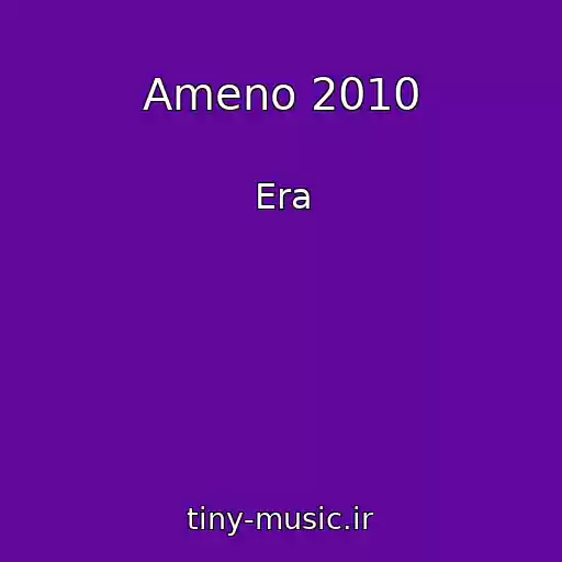 کاور آهنگ Ameno 2010 از Era