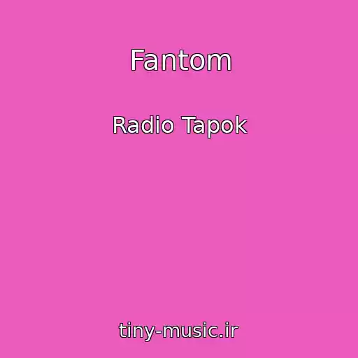 کاور آهنگ Fantom از Radio Tapok