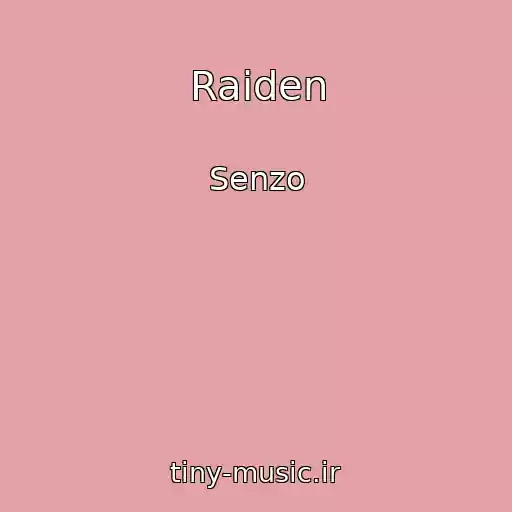 کاور آهنگ Raiden از Senzo