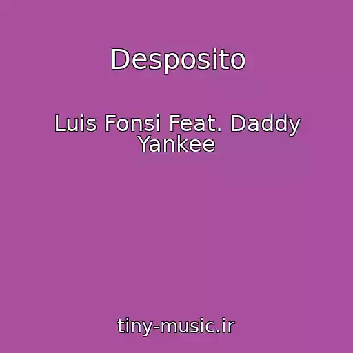 کاور آهنگ Desposito از Luis Fonsi Feat. Daddy Yankee