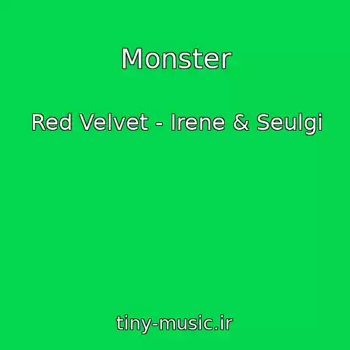 کاور آهنگ Monster از Red Velvet - Irene & Seulgi