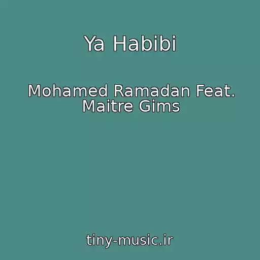 کاور آهنگ Ya Habibi از Mohamed Ramadan Feat. Maitre Gims