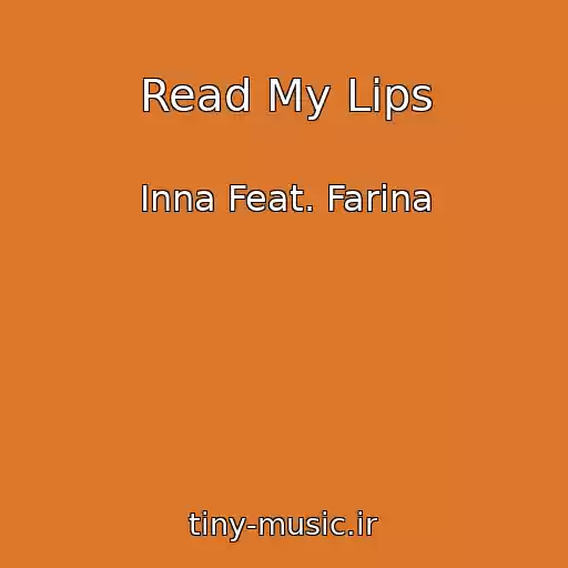 کاور آهنگ Read My Lips از Inna Feat. Farina