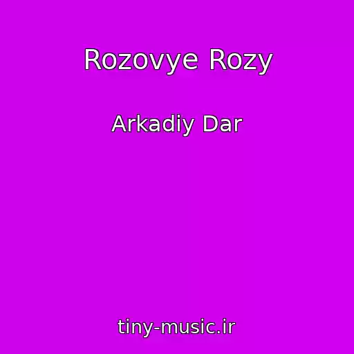 کاور آهنگ Rozovye Rozy از Arkadiy Dar
