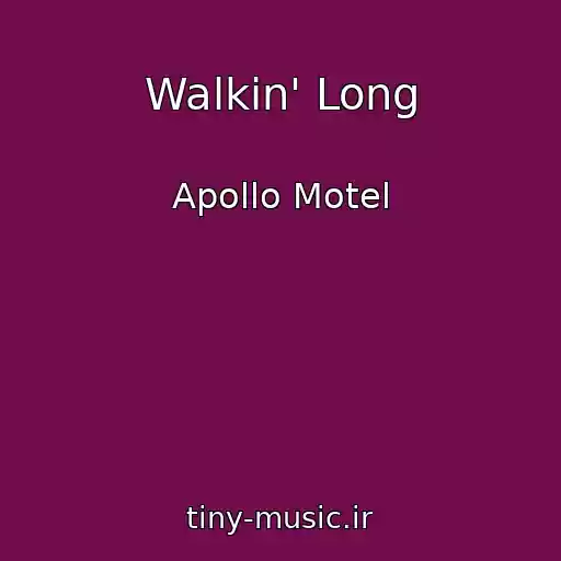 کاور آهنگ Walkin' Long از Apollo Motel
